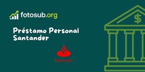 Préstamo Personal Santander: Vea lo que necesita saber
