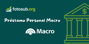 Préstamo Personal Macro: Vea lo que necesita saber